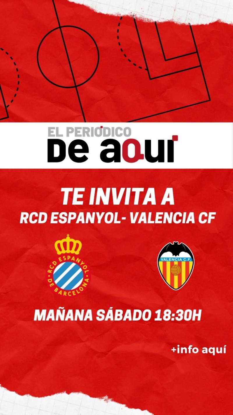 salir Activamente Sangriento El Periódico de Aquí te invita al RCD Espanyol – Valencia Club de fútbol de  este sáb
