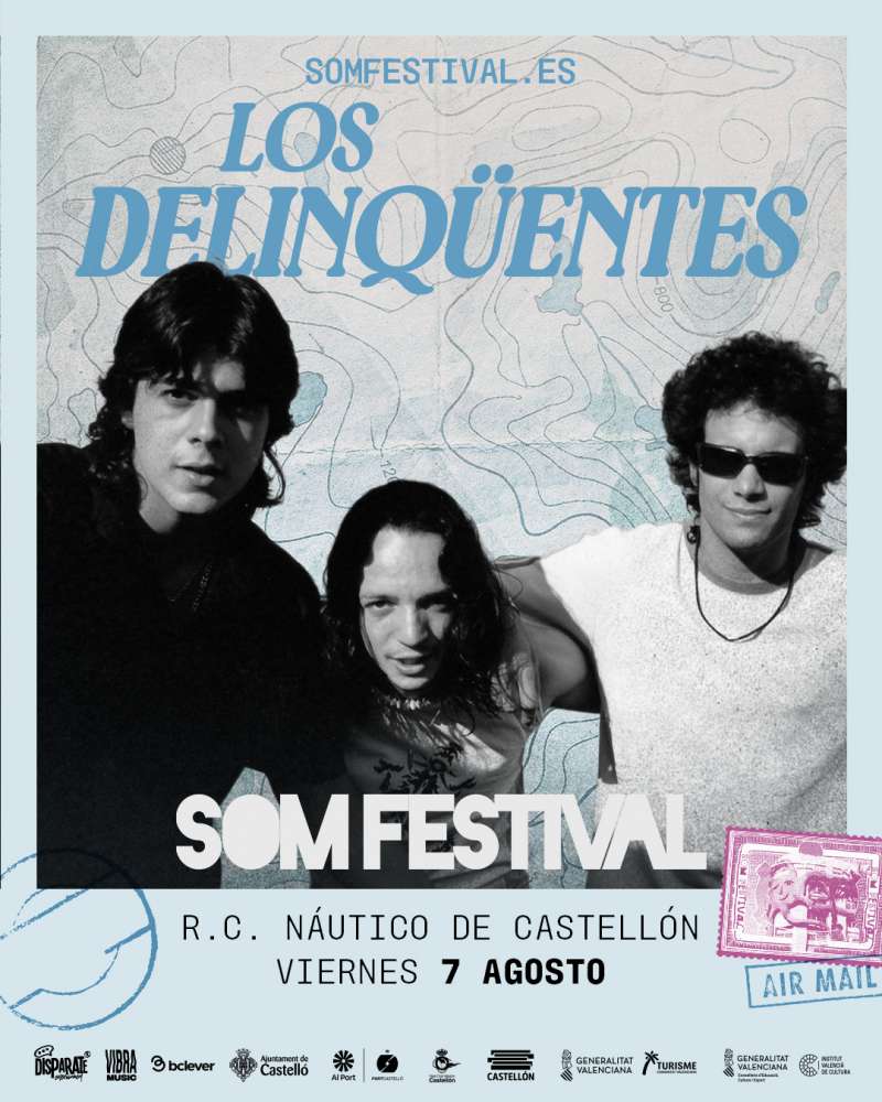 Los Delinq�entes se suman al SOM Festival Castell�n 2026.  EPDA