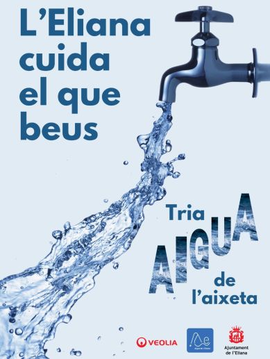 Campanya de l'Ajuntament de l'Eliana per fomentar el consum d'aigua de l'aixeta. Campanya de l'Ajuntament de l'Eliana per fomentar el consum d'aigua de l'aixeta.