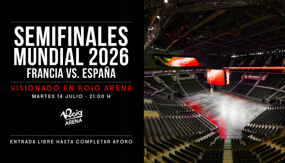 Roig Arena habilitará sus pantallas gigantes para seguir la semifinal entre España y Francia. / Roig Arena Roig Arena habilitará sus pantallas gigantes para seguir la semifinal entre España y Francia. / Roig Arena