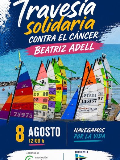 Cartel de la Travesía Solidaria Contra el Cáncer – Beatriz Adell, organizada por el Club de Vela de Benicàssim. / Asociación Española Contra el Cáncer Cartel de la Travesía Solidaria Contra el Cáncer – Beatriz Adell, organizada por el Club de Vela de Benicàssim. / Asociación Española Contra el Cáncer
