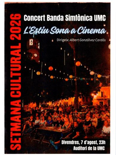 Cartel del concierto 'L'Estiu Sona a Cinema', que la Banda Simfònica de la UMC ofrecerá el 7 de agosto dirigida por Albert Gonzálvez Cardós. Cartel del concierto 'L'Estiu Sona a Cinema', que la Banda Simfònica de la UMC ofrecerá el 7 de agosto dirigida por Albert Gonzálvez Cardós.