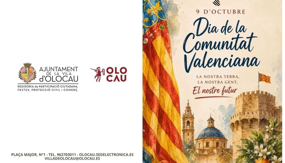 Cartell de l'Ajuntament d'Olocau amb el programa d'actes per a la celebració del 9 d'Octubre, Dia de la Comunitat Valenciana. / Ajuntament d'Olocau Cartell de l'Ajuntament d'Olocau amb el programa d'actes per a la celebració del 9 d'Octubre, Dia de la Comunitat Valenciana. / Ajuntament d'Olocau