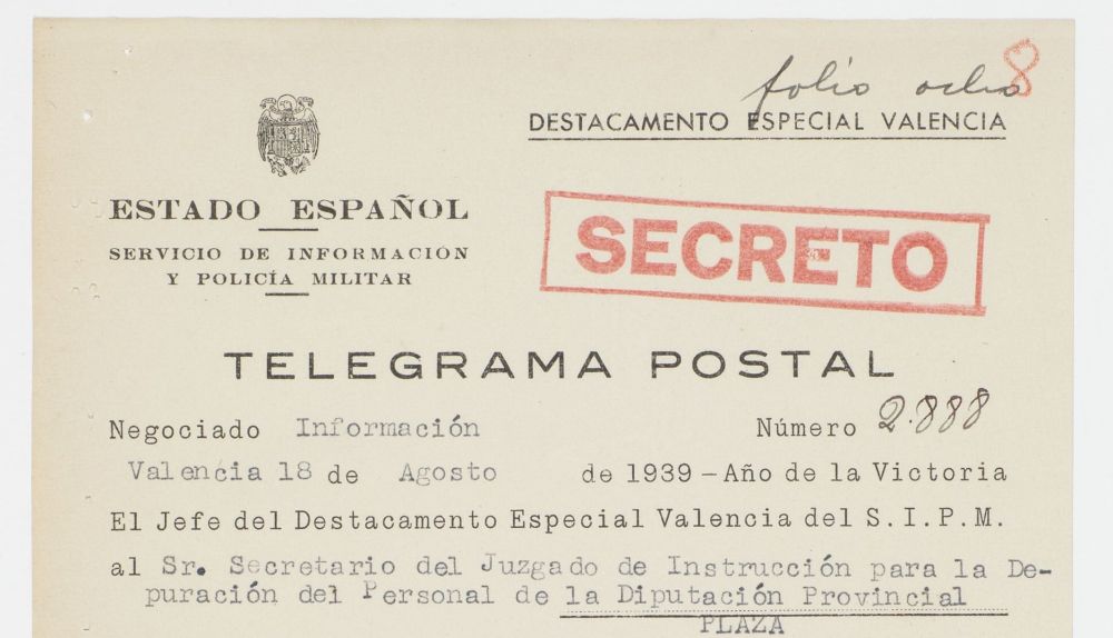 Telegrama secret de 1939 del Servei d’Informació i Policia Militar al jutjat que depura el personal de la Diputació de València Telegrama secret de 1939 del Servei d’Informació i Policia Militar al jutjat que depura el personal de la Diputació de València